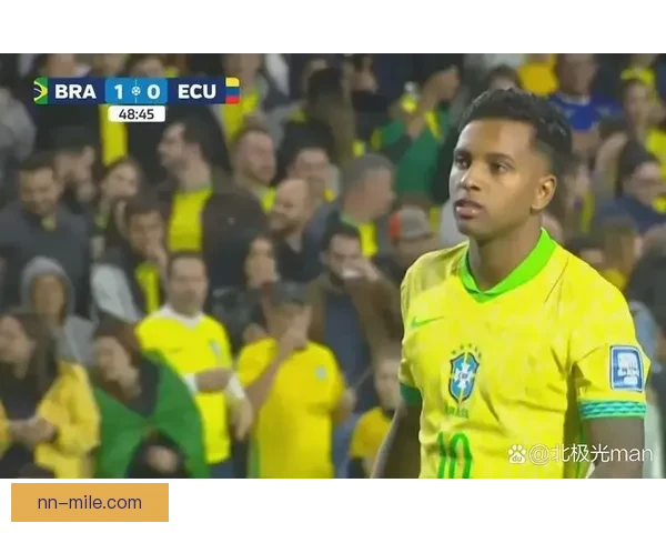 罗德里戈世预赛主场双响巴西击败玻利维亚稳居南美区积分榜前列