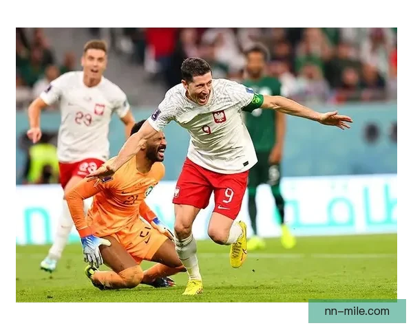 莱万多夫斯基世界杯预选赛关键战役表现与领袖价值全景回顾